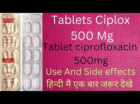 Ciplox Ciprofloxacin Hydrochloride Tablets Ip Youtube