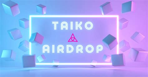 Taiko Tko Token Airdrop Guide Phase Airdrop Confirmed