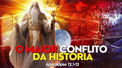 O Maior Conflito da História Do Éden ao Apocalipse A História do