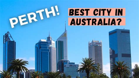 Is PERTH The Best Place To Live In Australia What The Locals Say YouTube