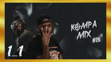 Best Kompa Music January Kompa Mix Best Kompa Gouyad