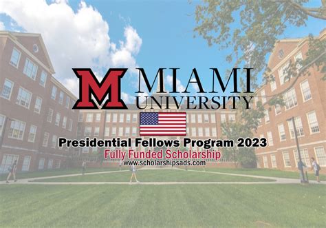 Miami University Fully Funded Scholarships In Usa Presidential