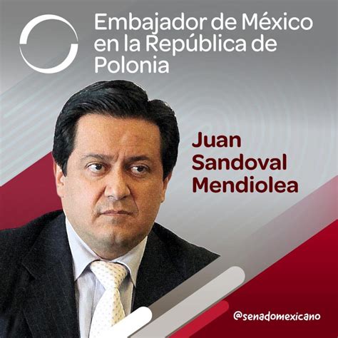 Juan Sandoval Mendiolea Embajador de México en la República de Polonia