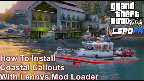 GTA 5 Coastal Callouts Installation Tutorial Using Lenny S Mod Loader