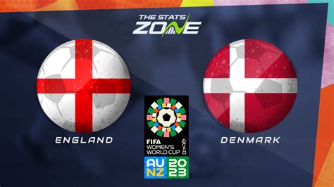 England Vs Denmark Group Stage Preview And Prediction 2023 Fifa