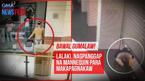 Bawal Gumalaw Lalaki Nagpanggap Na Mannequin Para Makapagnakaw Gma