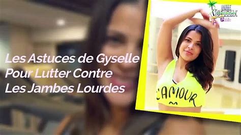 Gyselle Soares J ai mes jambes qui gonflent Découvrez mes