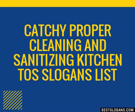 Catchy Proper Cleaning And Sanitizing Kitchen Tos Slogans List