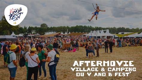 Aftermovie Village Camping Du V And B Fest Youtube