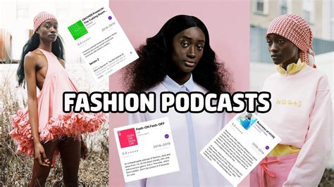 The Best Fashion Podcasts To Listen To Right Now Youtube