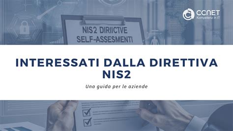 Interessati Dalla Direttiva NIS2 Una Guida Per Le Aziende