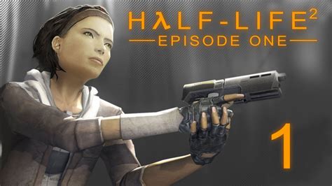 Half Life 2 Episode One Прохождение игры на русском 1 Pc Youtube