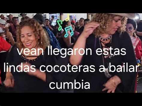 Mira Ellas Llegaron A Bailar Cumbia En Las Noches Tropicales De La