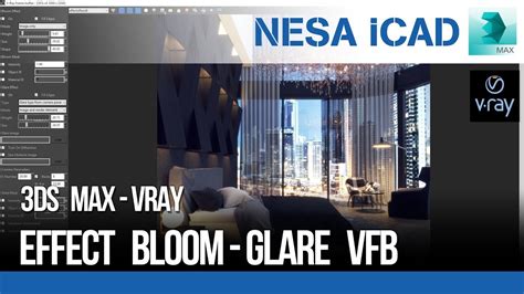 Effect Bloom Glare Vray VFB 3Ds Max NESA ICAD YouTube