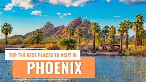 The 10 Best Places To Visit In Phoenix Arizona Youtube