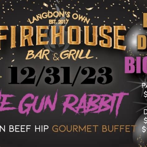 New Years Eve Extravaganza Langdon Firehouse Bar Grill