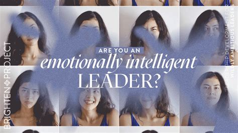 Are You Emotionally Intelligent Brighten Project Leadership Growth