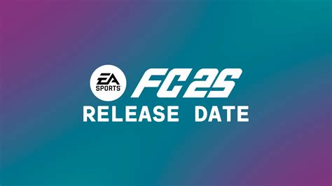 Ea Sports Fc 25 Release Date Spottis