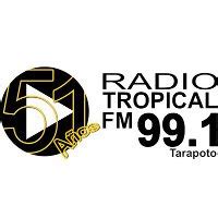 Radio Tropical en vivo 99 1 FM Tarapoto San Martín Perú