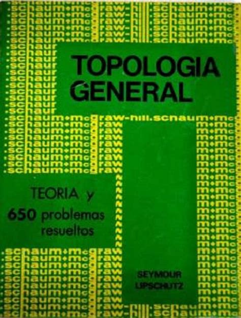 Teoría y problemas resueltos de topología general por Seymour