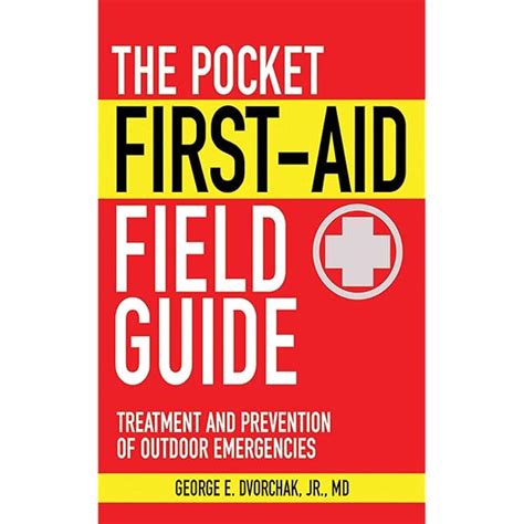 The Complete First Aid Pocket Guide Step By Step Treatment For All Of