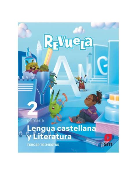 LENGUA CASTELLANA Y LITERATURA 2º PRIMARIA TRIMESTRAL REVUELA 2023