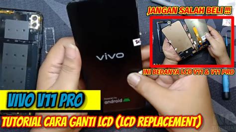 TUTORIAL CARA GANTI LCD HP VIVO V11 PRO PERBEDAAN LCD VIVO V11 DAN