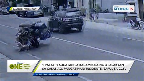 One North Central Luzon 1 Patay 1 Sugatan Sa Karambola Ng 3 Sasakyan