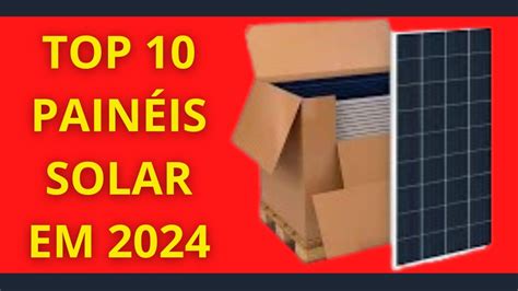 Quais São As 10 Melhores Marcas De Placas Solares - Top 10 Melhores PAINÉIS SOLARES em 2024 as melhores marcas - YouTube