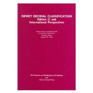 Dewey Decimal Classification: Edition 21 and International Perspectives ...