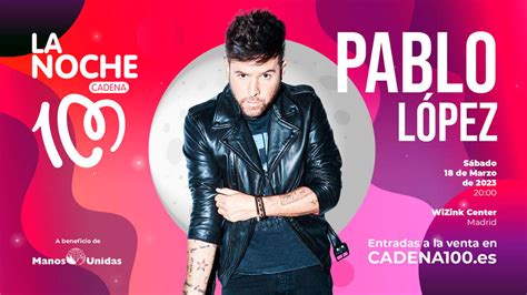 Pablo L Pez Primer Artista Confirmado Para La Noche De Cadena