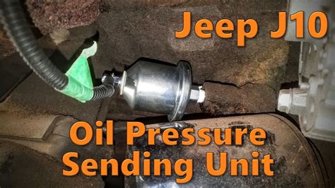 Jeep Oil Pressure Sending Unit Replacement Jeep J10 Build YouTube