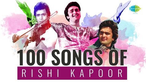 100 Songs Of Rishi Kapoor ऋषि कपूर के 100 गाने Hd Songs One Stop