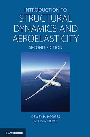 Introduction To Structural Dynamics And Aeroelasticity Cambridge