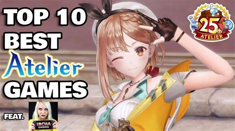 Top 10 Best Atelier Games Feat Ircha Gaming Youtube