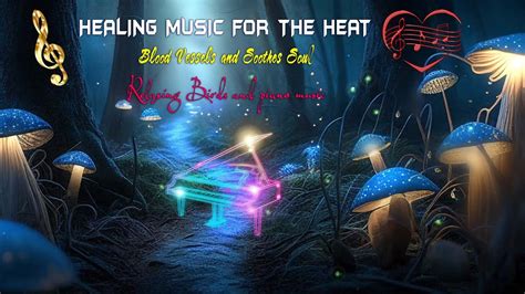 Healing Music For The Heart Blood Vessels And Soothes Soul Relaxing