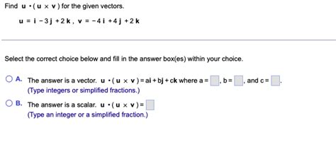 Solved Find V X U For The Given Vectors U 2i J 3k V