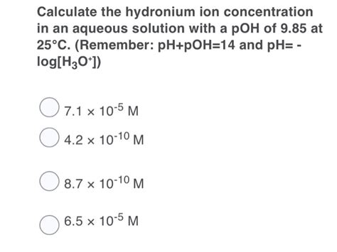 Solved Calculate The Hydronium Ion Concentration In An