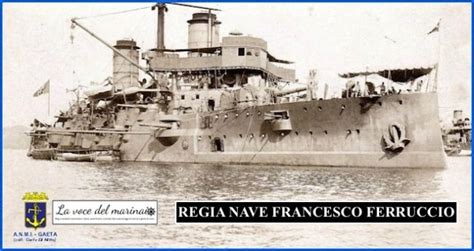 Regia Nave Francesco Ferruccio La Voce Del Marinaio