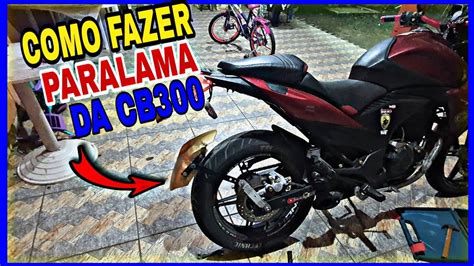 COMO FAZER PARALAMA TRASEIRO PRA CB300 ÍNDIO MT PARTE 1 YouTube