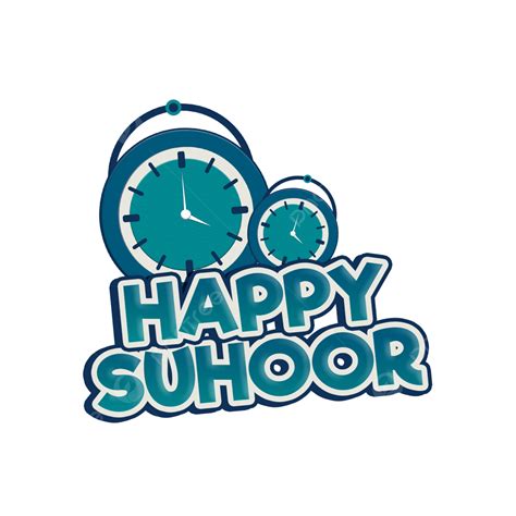 Happy Suhoor Text Ramadhan Con Diseño De Vector De Reloj PNG Suhoor