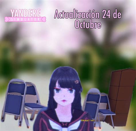 Yandere Simulator Actualización 24 De Octubre Yandere Simulator 💌