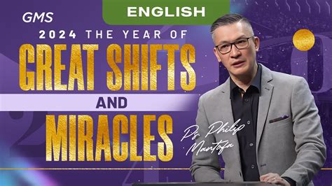 English 2024 The Year Of Great Shifts And Miracles Ps Philip