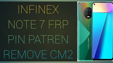 Infinix Note 7 X690 Frp Bypass With Cm2 2022 X690b Frp Pin Pattren Remove Cm2 Youtube