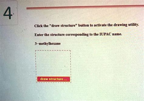 Solved4 Click The Draw Structure Button To Activate The Drawing