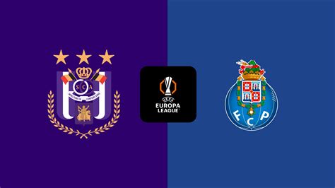 LIGA EUROPA Anderlecht X FC Porto Tudo Sobre O Jogo