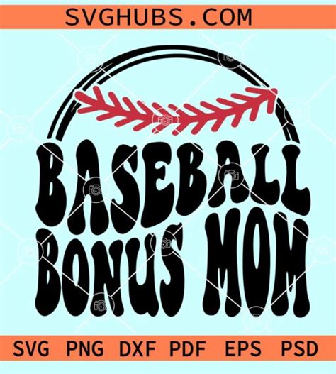 Baseball Bonus Mom Svg Baseball Mom Svg Baseball Lover Svg