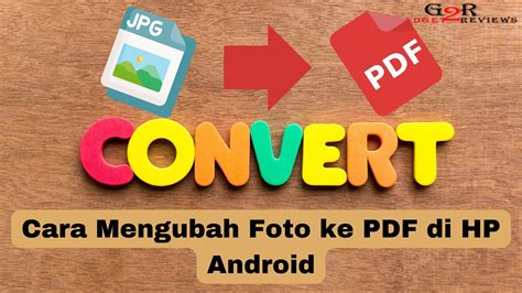 Cara Mengubah Foto Ke Pdf Di Hp Android Gadget Reviews