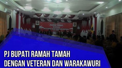 Pj Bupati Ramah Tamah Dengan Veteran Dan Warakawuri Youtube