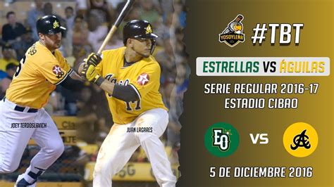 Tbt Resumen Estrellas Orientales Vs Guilas Cibae As Serie Regular